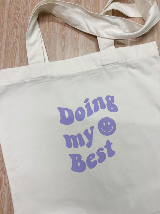 Doing My Best - Tote Bag