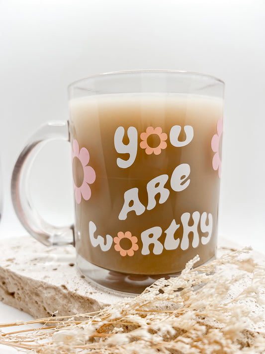 You are worthy - Glass Mug