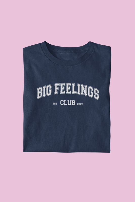 Big Feelings club  - Adult Tee